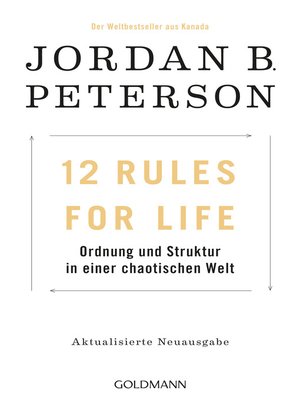 cover image of 12 Rules For Life: Ordnung und Struktur in einer chaotischen Welt--Aktualisierte Neuausgabe